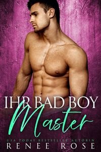 Bild vom Artikel Ihr Bad Boy Master vom Autor Renee Rose