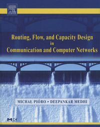Produktbild: Routing, Flow, and Capacity Design in Communication and Computer Networks