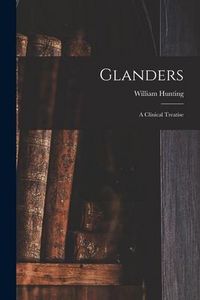 Produktbild: Glanders: a Clinical Treatise