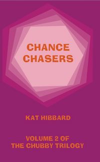 Produktbild: Chance Chasers (The Chubby Trilogy, #2)