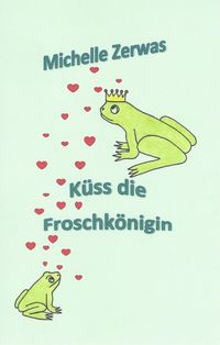Produktbild: K&uuml;ss die Froschk&ouml;nigin