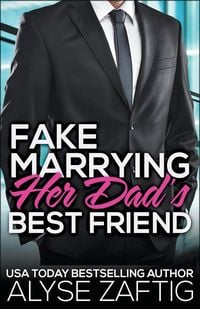 Produktbild: Fake Marrying Her Dad's Best Friend