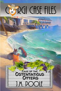 Produktbild: Case of the Ostentatious Otters (Corgi Case Files, #8)
