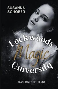 Bild vom Artikel Lockwoods Magic University vom Autor Susanna Schober