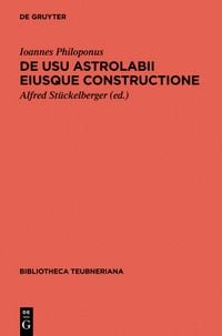 Produktbild: De usu astrolabii eiusque constructione / &Uuml;ber die Anwendung des Astrolabs und seine Anfertigung