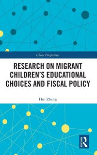 Produktbild: Research on Migrant Children's Educational Choices and Fiscal Policy