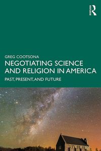 Produktbild: Negotiating Science and Religion In America