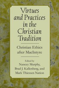 Produktbild: Virtues and Practices in the Christian Tradition