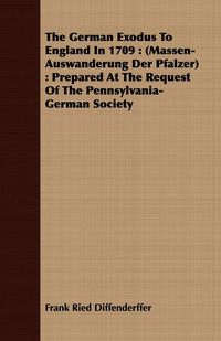 Produktbild: The German Exodus to England in 1709