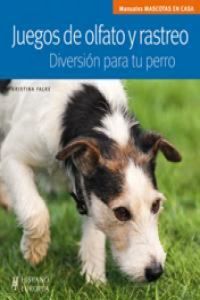 Produktbild: Juegos de olfato y rastreo : diversi&oacute;n para tu perro