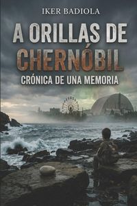 Produktbild: A ORILLAS DE CHERN&Oacute;BIL
