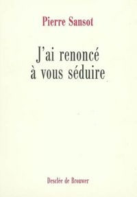 Produktbild: J ai renonce a vous seduire