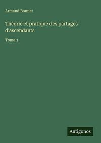 Produktbild: Th&eacute;orie et pratique des partages d'ascendants