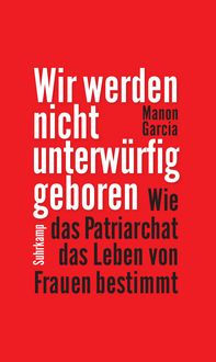 Produktbild: Wir werden nicht unterw&uuml;rfig geboren