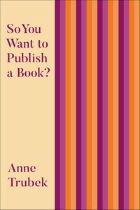 Produktbild: So You Want to Publish a Book?