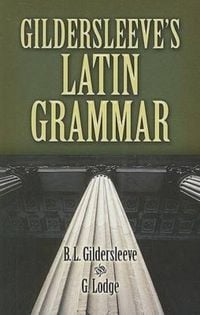 Produktbild: Gildersleeve's Latin Grammar