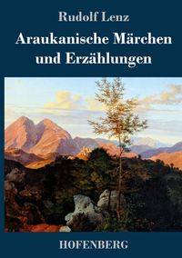 Produktbild: Araukanische M&auml;rchen und Erz&auml;hlungen