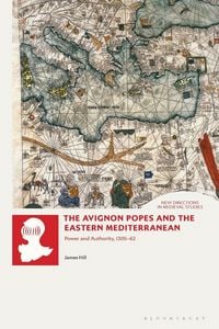 Produktbild: The Avignon Popes and the Eastern Mediterranean
