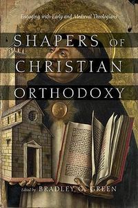 Produktbild: Shapers Of Christian Orthodoxy