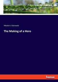 Produktbild: The Making of a Hero