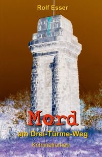 Produktbild: Mord am Drei-T&uuml;rme-Weg