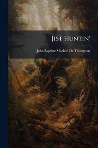 Produktbild: Jist Huntin'