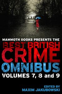 Bild vom Artikel Mammoth Books presents The Best British Crime Omnibus: Volume 7, 8 and 9 vom Autor Maxim Jakubowski