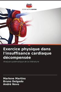 Produktbild: Exercice physique dans l'insuffisance cardiaque d&eacute;compens&eacute;e