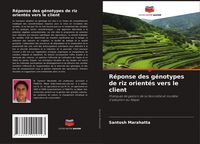 Produktbild: R&eacute;ponse des g&eacute;notypes de riz orient&eacute;s vers le client