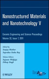 Produktbild: Nanostructured Materials and Nanotechnology V, Volume 32, Issue 7
