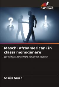 Produktbild: Maschi afroamericani in classi monogenere