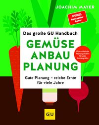 Produktbild: Das gro&szlig;e GU Handbuch Gem&uuml;se-Anbauplanung