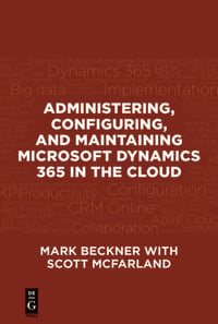 Produktbild: Administering, Configuring, and Maintaining Microsoft Dynamics 365 in the Cloud