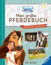 Bild vom Artikel Dreamworks Spirit Wild und Frei: Mein großes Pferdebuch vom Autor Angela Waidmann