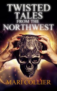 Produktbild: Twisted Tales from the Northwest