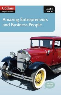Produktbild: Collins ELT Readers -- Amazing Entrepreneurs & Business People (Level 4)