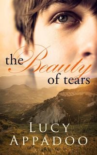 Produktbild: The Beauty of Tears (The Italian Family Series)