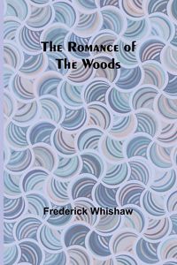 Produktbild: The Romance of the Woods