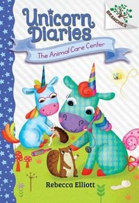 Produktbild: The Animal Care Center: A Branches Book (Unicorn Diaries #13)