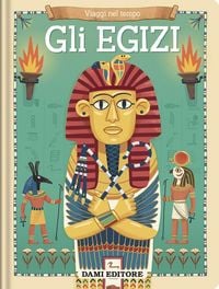 Produktbild: Gli egizi. Viaggi nel tempo