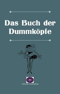 Produktbild: Das Buch der Dummk&ouml;pfe