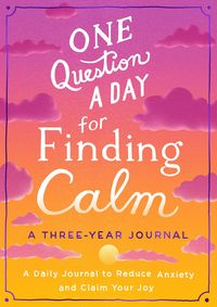 Produktbild: One Question a Day for Finding Calm: A Three-Year Journal
