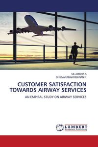 Produktbild: Customer Satisfaction Towards Airway Services