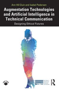 Produktbild: Augmentation Technologies and Artificial Intelligence in Technical Communication