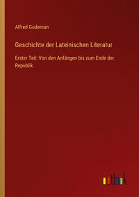 Produktbild: Geschichte der Lateinischen Literatur