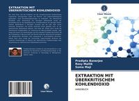 Produktbild: Extraktion mit &Uuml;berkritischem Kohlendioxid
