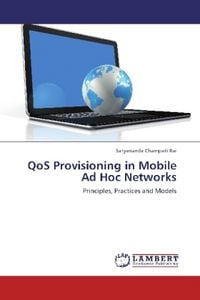 Produktbild: Champati Rai, S: QoS Provisioning in Mobile Ad Hoc Networks