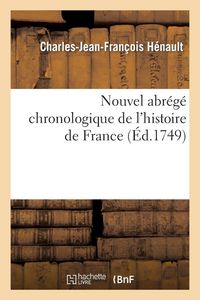Produktbild: Nouvel abr&eacute;g&eacute; chronologique de l'histoire de France. Contenant les &eacute;v&eacute;nements de notre histoire