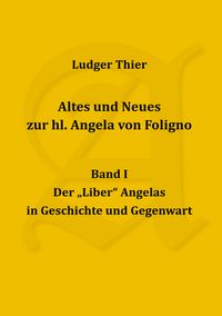 Produktbild: Altes und Neues zur hl. Angela von Foligno, Band. I