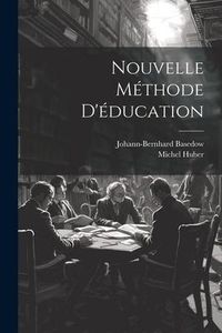 Produktbild: Nouvelle M&eacute;thode D'&eacute;ducation